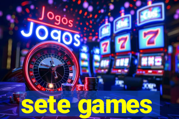 sete games